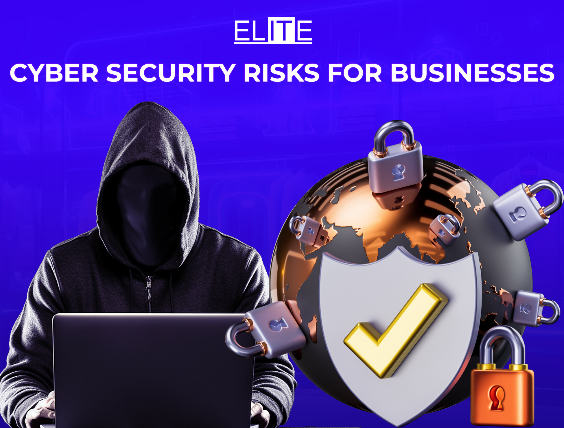 Cyber Security risks for busiesses