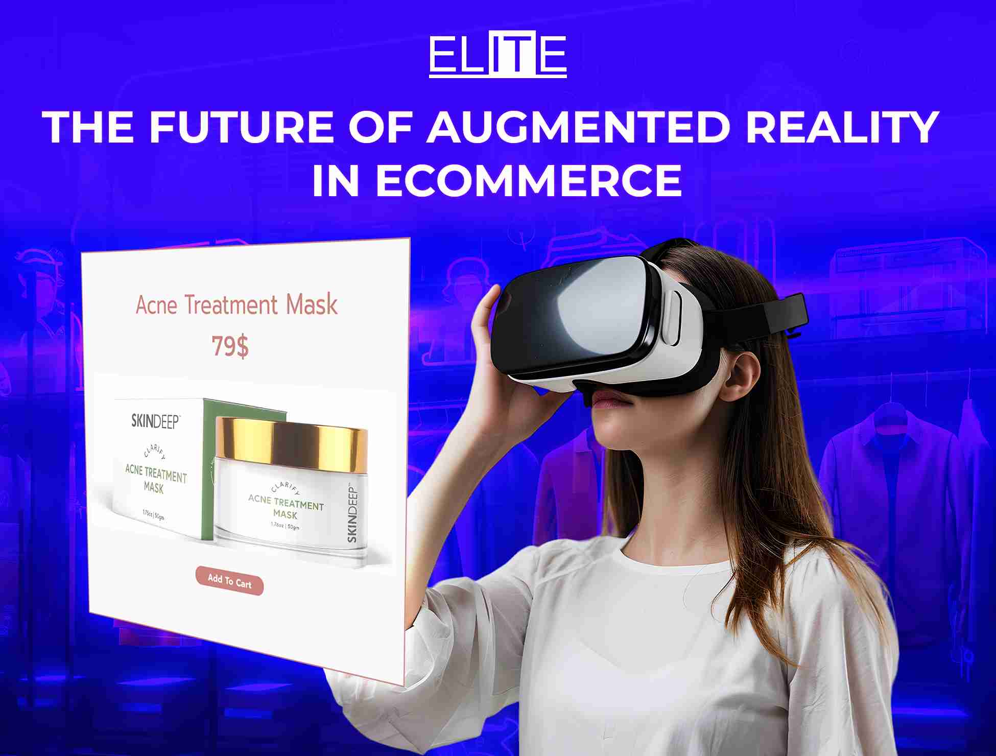 The Future of Augmented Reality in Ecommerce