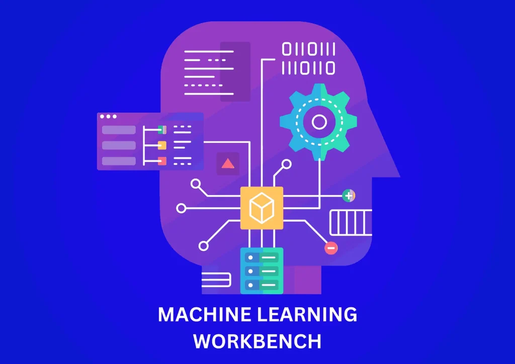 Machine learning work bench